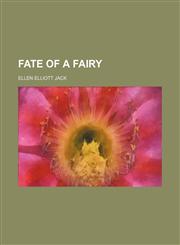 Fate of a fairy,115117615X,9781151176158