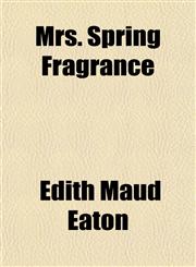 Mrs. Spring Fragrance,1152505750,9781152505759