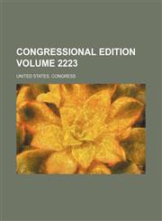 Congressional edition Volume 2223,1236593693,9781236593696
