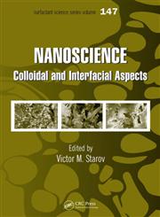 Nanoscience Colloidal and Interfacial Aspects,1420065009,9781420065008