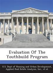 Evaluation Of The Youthbuild Program,1288919743,9781288919741