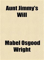 Aunt Jimmy's Will,115190404X,9781151904041