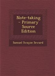 Note-Taking - Primary Source Edition,1287894291,9781287894292