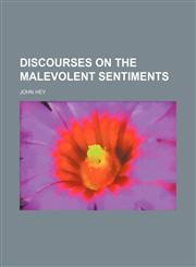 Discourses on the malevolent sentiments,1459065158,9781459065154
