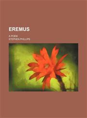 Eremus; A Poem,1151392383,9781151392381