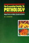 An Essential Guide to Pathology Practical and Oral Examinations 2nd Edition,817381337X,9788173813375