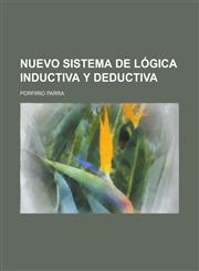 Nuevo Sistema de Logica Inductiva y Deductiva,1234419807,9781234419806