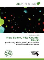 New Salem, Pike County, Illinois,6200236593,9786200236593