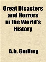 Great Disasters and Horrors in the World's History,1153380382,9781153380386