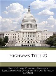 Highways Title 23,1240955049,9781240955046