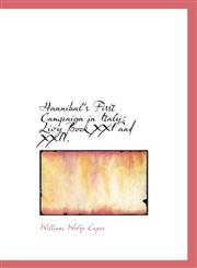 Hannibal's First Campaign in Italy Livy Book XXI and XXII.,1116474913,9781116474916