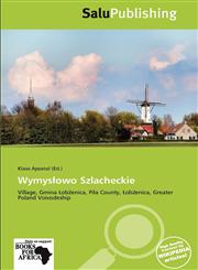Wymysłowo Szlacheckie,6137969789,9786137969786