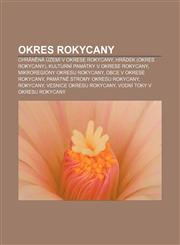 Okres Rokycany Chráněná území v okrese Rokycany, Hrádek (okres Rokycany), Kulturní památky v okrese Rokycany, Mikroregiony okresu Rokycany,1233323741,9781233323746