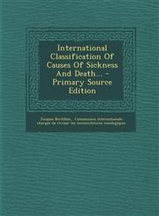 International Classification Of Causes Of Sickness And Death... - Primary Source Edition,1295183870,9781295183876