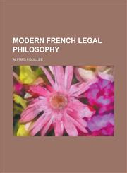 Modern French Legal Philosophy,1153974568,9781153974561
