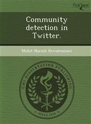 Community detection in Twitter.,1249084423,9781249084426