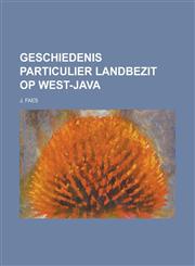 Geschiedenis Particulier Landbezit Op West-Java,1234635119,9781234635114