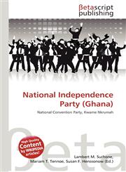National Independence Party (Ghana),6136189399,9786136189390