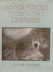 Adventure Through Khyber 1st Reprint,812120142X,9788121201421