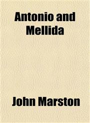 Antonio and Mellida,1151895539,9781151895530