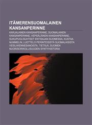 Itämerensuomalainen kansanperinne Karjalainen kansanperinne, Suomalainen kansanperinne, Vepsäläinen kansanperinne,1231881534,9781231881538