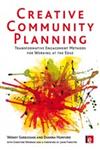 Creative Community Planning: Transformative Engagement Methods for Working at the Edge (Tools for Community Planning: the Earthscan Series),1844078469,9781844078462