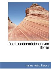 Das Wundermädchen von Berlin,110310053X,9781103100538