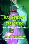 War, Science and Terrorism From Laboratory to Open Conflict,0714653128,9780714653129