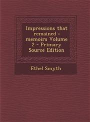 Impressions That Remained Memoirs Volume 2,1289844828,9781289844820