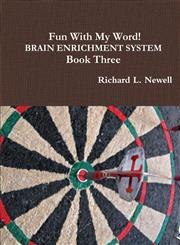 Fun with My Word! Brain Enrichment System Book Three,1312205539,9781312205536