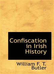 Confiscation in Irish History,1110836821,9781110836826