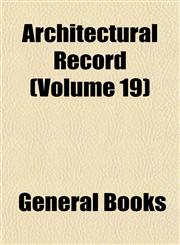 Architectural Record (Volume 19),1152814451,9781152814455