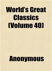 World's Great Classics (Volume 40),1151836389,9781151836380