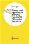Theory and Applications of Partial Functional Differential Equations,038794771X,9780387947716