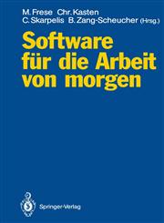 Software für die Arbeit von morgen Bilanz und Perspektiven anwendungsorientierter Forschung,3540535594,9783540535591