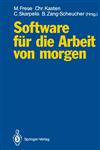 Software für die Arbeit von morgen Bilanz und Perspektiven anwendungsorientierter Forschung,3540535594,9783540535591