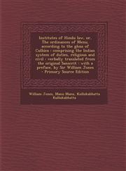 Institutes of Hindu Law, Or, the Ordinances of Menu, According to the Gloss of Culluca Comprising the Indian System of Duties, Religious and Civil: V,1293883093,9781293883099