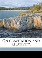On gravitation and relativity;,1176904175,9781176904170