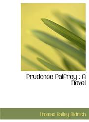 Prudence Palfrey A Novel,1115374168,9781115374163