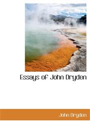 Essays of John Dryden,1103613936,9781103613939
