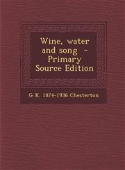 Wine, Water and Song - Primary Source Edition,1295701014,9781295701018