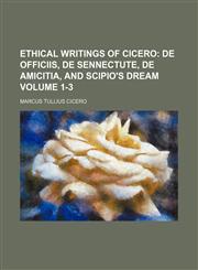 Ethical writings of Cicero Volume 1-3,1150344075,9781150344077