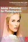 Adobe Photoshop CS6 for Photographers A Professional Image Editor's Guide to the Creative Use of Photoshop for the Macintosh and PC 1st Edition,024052604X,9780240526041