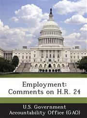 Employment Comments on H.R. 24,1289002371,9781289002374