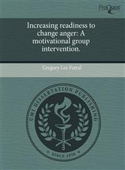 Increasing readiness to change anger A motivational group intervention.,1244636053,9781244636057