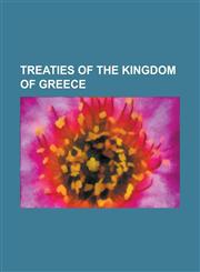 Treaties of the Kingdom of Greece Agreement Between Great Britain and Greece Relating to the Suppression of the Capitulations in Egypt (1920), Balkan,1230808191,9781230808192