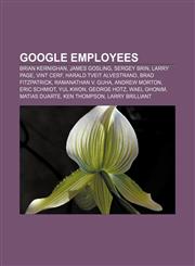 Google employees Brian Kernighan, James Gosling, Sergey Brin, Larry Page, Vint Cerf, Harald Tveit Alvestrand, Brad Fitzpatrick,1155355490,9781155355498
