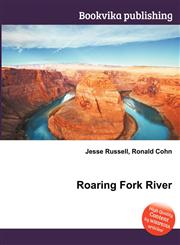 Roaring Fork River,5511934526,9785511934525