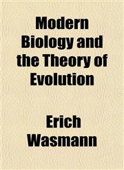 Modern Biology and the Theory of Evolution,1152672444,9781152672444