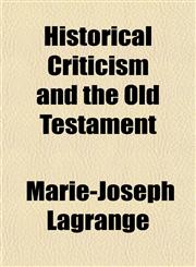 Historical Criticism and the Old Testament,1152467999,9781152467996